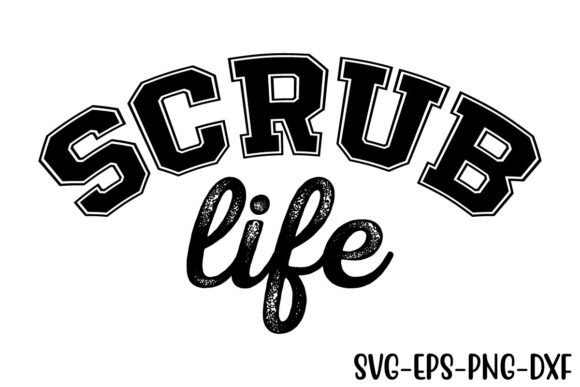 Download Scrub Life Svg Design - Sign Collection