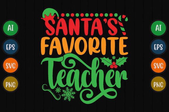 Download Santa's Favorite Teacher Graphic Design - Sign Collection